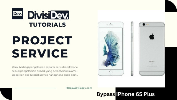 Tutorial Lengkap Bypass iPhone 6S Plus dengan Unlock Tool